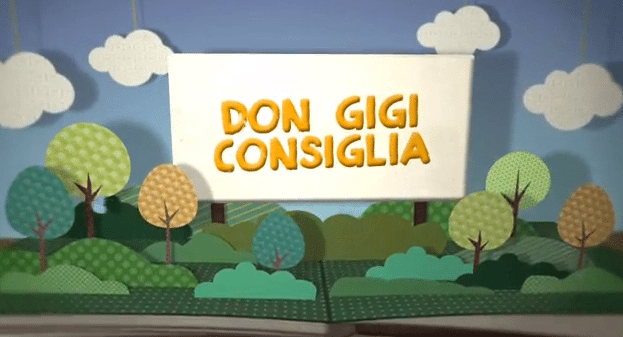 Don Gigi consiglia – puntata del 26 Aprile 2014