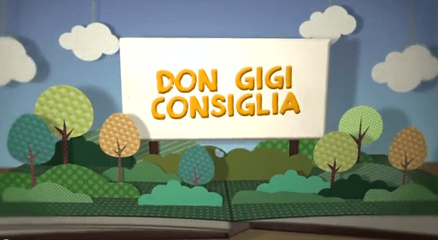 Don Gigi consiglia – puntata del 17 maggio 2014