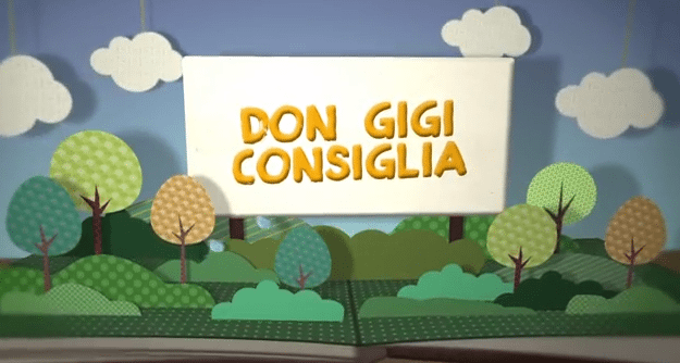 Don Gigi consiglia – puntata del 14 giugno 2014