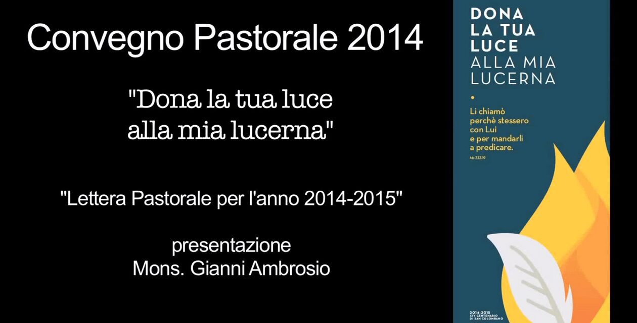 Convegno Pastorale Diocesano 2014 – Vescovo Gianni Ambrosio