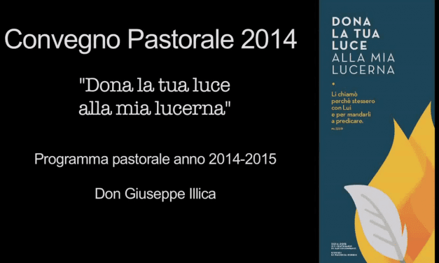 Convegno Pastorale Diocesano 2014 – Mons. Giuseppe Illica