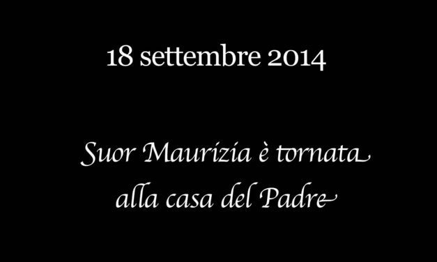 Suor Maurizia è tornata alla casa del Padre