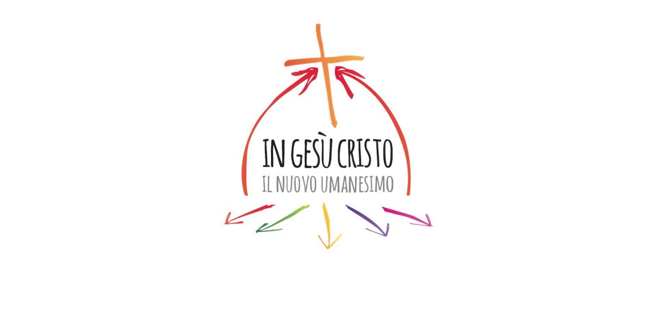 “In Gesù Cristo il nuovo umanesimo”: V Convegno Ecclesiastico Nazionale