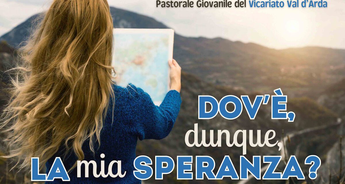 PASTORALE GIOVANILE VAL D’ARDA: VEGLIA DI PREGHIERA