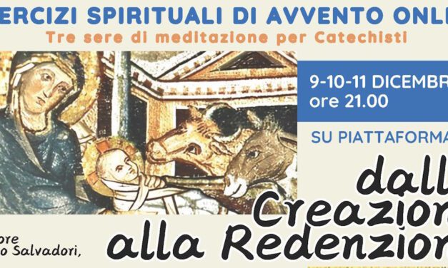 ESERCIZI SPIRITUALI PER CATECHISTI ONLINE. “DALLA CREAZIONE ALLA REDENZIONE”