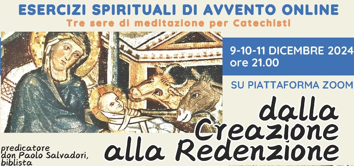 ESERCIZI SPIRITUALI PER CATECHISTI ONLINE. “DALLA CREAZIONE ALLA REDENZIONE”