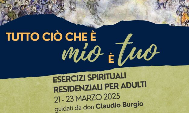 QUARESIMA 2025: ESERCIZI SPIRITUALI PER ADULTI