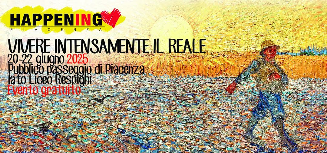 “VIVERE INTENSAMENTE IL REALE”: HAPPENING PIACENZA