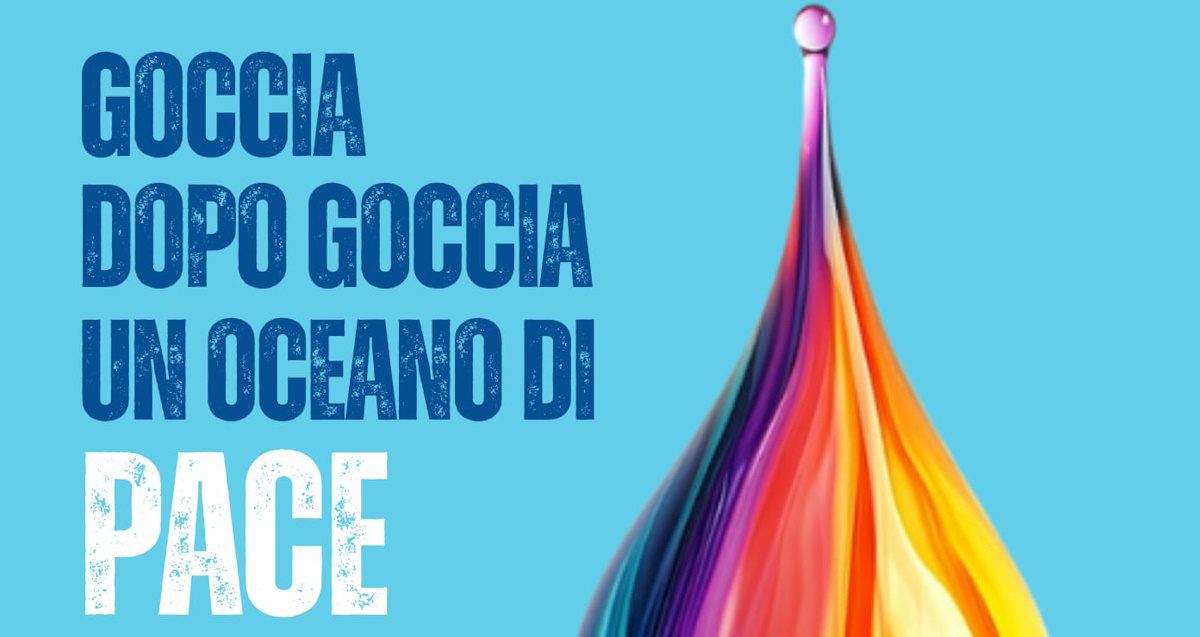 “GOCCIA DOPO GOCCIA”: GIORNATA PER LA PACE 2026