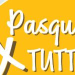 “PASQUA PER TUTTI”: INSIEME ALLE PERSONE CON DISABILITA’