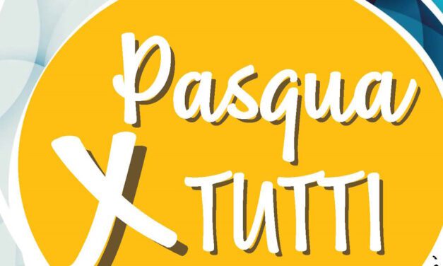 “PASQUA PER TUTTI”: INSIEME ALLE PERSONE CON DISABILITA’