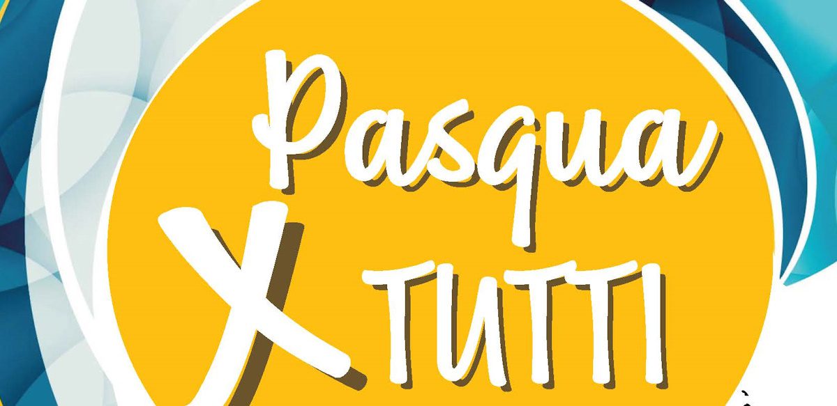 “PASQUA PER TUTTI”: INSIEME ALLE PERSONE CON DISABILITA’